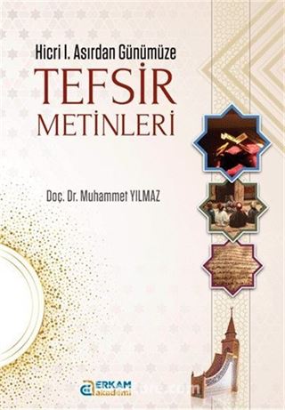 Hicri I. Asırdan Günümüze Tefsir Metinleri