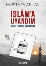 İslam'a Uyandım