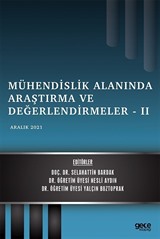 Mühendislik Alanında Araştırma ve Değerlendirmeler II / Aralık 2021