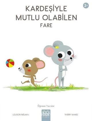 Kardeşiyle Mutlu Olabilen Fare / Öğrenen Yavrular