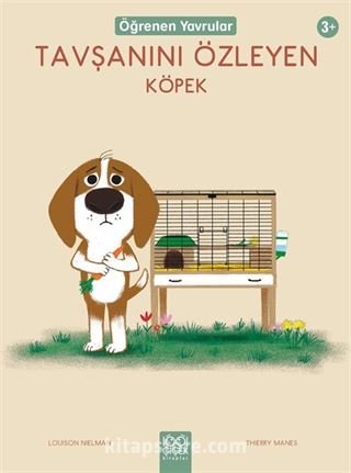 Tavşanını Özleyen Köpek / Öğrenen Yavrular