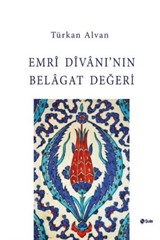 Emri Divanı'nın Belagat Değeri