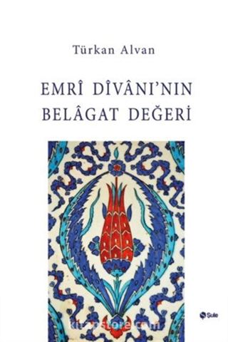 Emri Divanı'nın Belagat Değeri