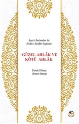 Güzel Ahlak ve Kötü Ahlak