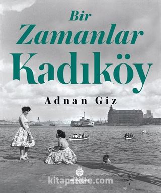 Bir Zamanlar Kadıköy