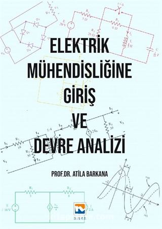 Elektrik Mühendisliğine Giriş ve Devre Analizi