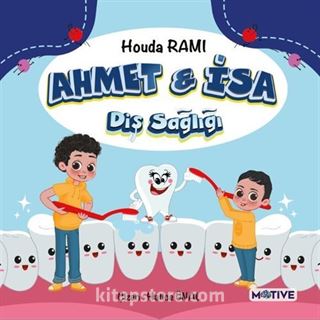 Ahmet ve İsa / Diş Sağlığı