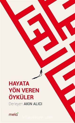 Hayata Yön Veren Öyküler