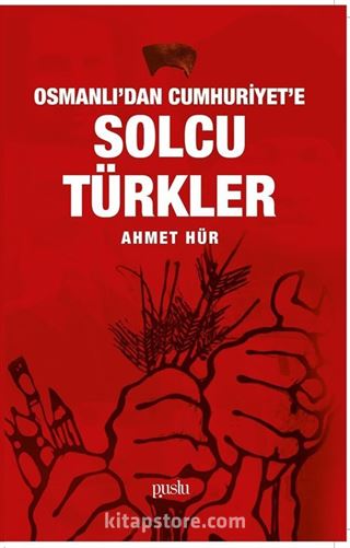 Osmanlı'dan Cumhuriyet'e Solcu Türkler