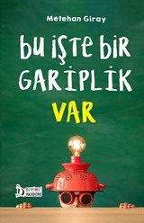 Bu İşte Bir Gariplik Var