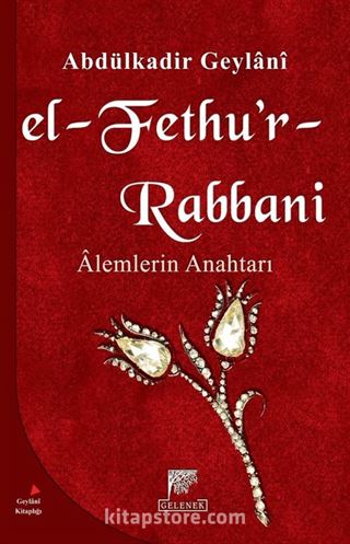 El-Fethu'r Rabbani / Alemlerin Anahtarı (Karton kapak)