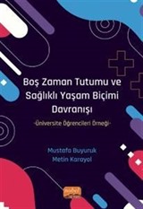 Boş Zaman Tutumu ve Sağlıklı Yaşam Biçimi Davranışı