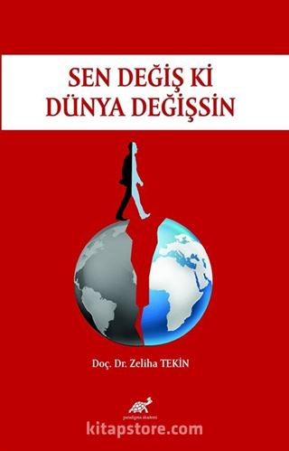 Sen Değiş Ki Dünya Değişsin