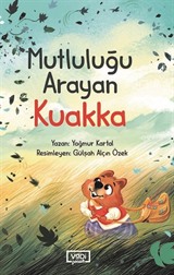 Mutluluğu Arayan Kuakka