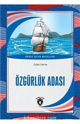 Özgürlük Adası / Dünya Çocuk Masalları (7-12 Yaş)