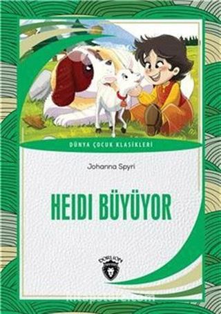 Heidi Büyüyor Dünya Çocuk Klasikleri (7-12 Yaş