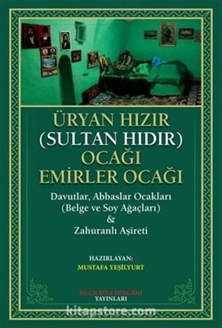 Üryan Hızır (Sultan Hıdır) Ocağı Emirler Ocağı