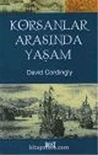 Korsanlar Arasında Yaşam