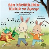 Ben Yapabilirim / Kikirik ve Zıpzıp