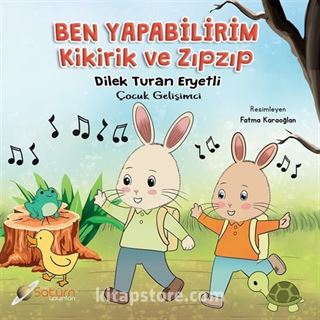 Ben Yapabilirim / Kikirik ve Zıpzıp