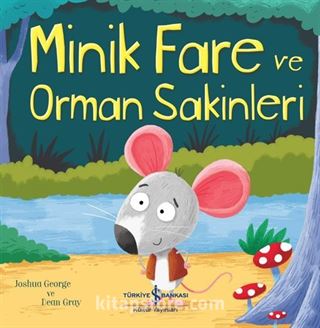 Minik Fare ve Orman Sakinleri