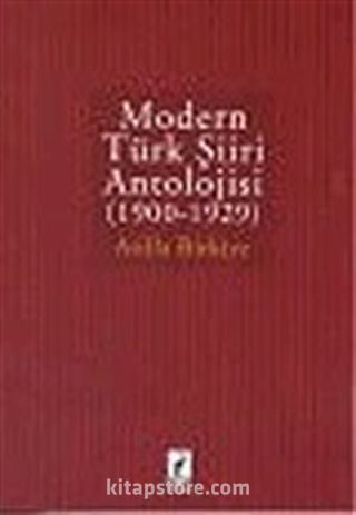 Modern Türk Şiiri Antolojisi (1900 - 1929)