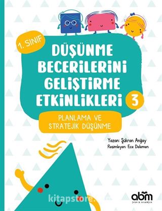 Düşünme Becerilerini Geliştirme Etkinlikleri 3- Planlama ve Stratejik Düşünme