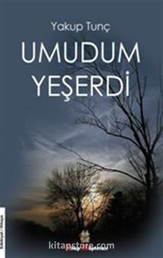 Umudum Yeşerdi