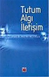 Tutum Algı İletişim