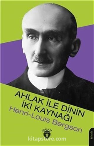 Ahlak İle Dinin İki Kaynağı