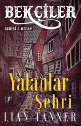 Bekçiler / Yalanlar Şehri Serisi 2. Kitap