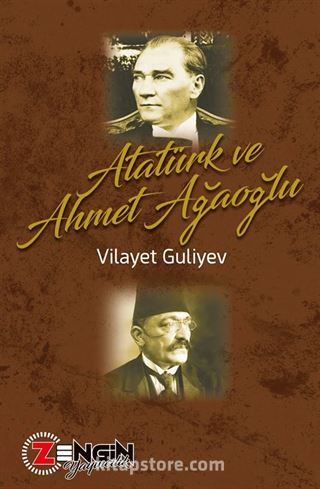 Atatürk ve Ahmet Ağaoğlu