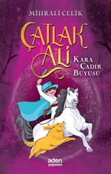 Çatlak Ali / Kara Çadır Büyüsü