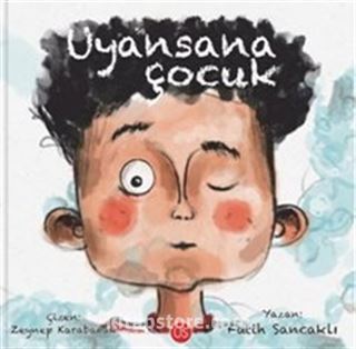 Uyansana Çocuk