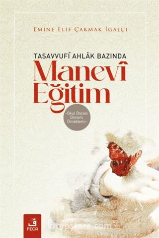 Tasavvufî Ahlak Bazında Manevî Eğitim