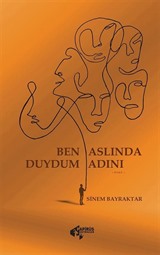 Ben Aslında Duydum Adını