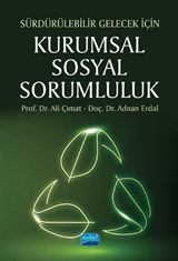 Sürdürülebilir Gelecek İçin Kurumsal Sosyal Sorumluluk