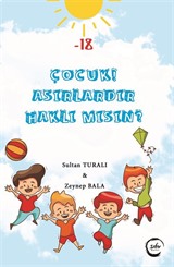 Çocuk! Asırlardır Haklı Mısın?