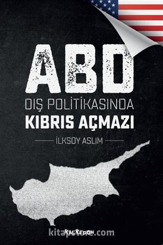 ABD Dış Politikasında Kıbrıs Açmazı