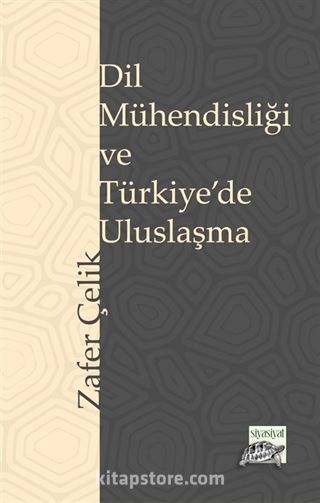 Dil Mühendisliği ve Türkiye'de Uluslaşma