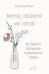 Temiz, Düzenli ve Rahat