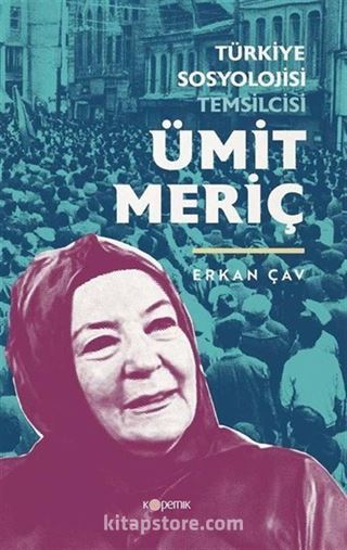 Türkiye Sosyolojisi Temsilcisi Ümit Meriç