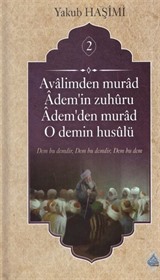 Avalimden Murad Adem'in Zuhuru Adem'den Murad O Demin Husulü