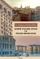 Şehir Pazarlaması ve Pazar Odaklılık