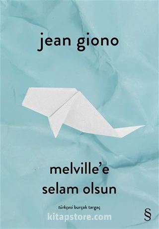 Melville'e Selam Olsun