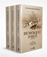 Kuruluşundan Darbeye Demokrat Parti (3 Cilt Takım Kutulu)