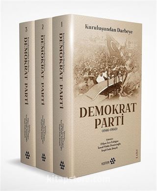 Kuruluşundan Darbeye Demokrat Parti (3 Cilt Takım Kutulu)