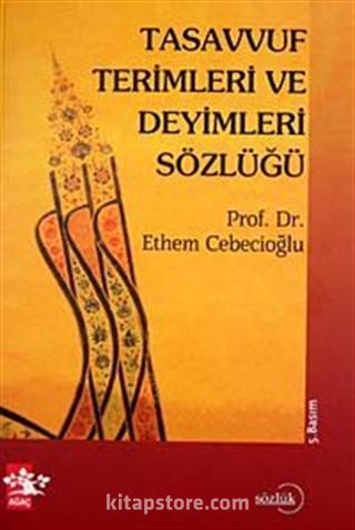 Tasavvuf Terimleri ve Deyimleri Sözlüğü