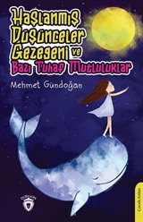 Haşlanmış Düşünceler Gezegeni ve Bazı Tuhaf Mutluluklar