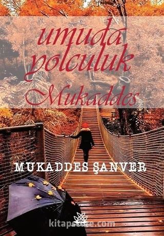 Umuda Yolculuk Mukaddes